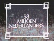 58 miljoen Nederlanders titel.jpg